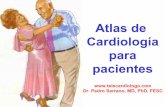 Atlas de Cardiología para pacientes - Dr. Pedro Serrano · Atlas de Cardiología para pacientes  Dr. Pedro Serrano, MD, PhD, FESC •