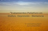 Tratamientos+Paliavos+en+ Diálisis.+Depresión+5+Demencia+ · Tratamientos+Paliavos+en+ Diálisis.+Depresión+5+Demencia+ Dr.+Daniel+Dolmoun+Kumok+ Servicio+PsiquiatríaAgudos+ Hospital+Psiquiátrico+El+Peral+