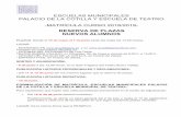 ESCUELAS MUNICIPALES PALACIO DE LA COTILLA Y … · ESCUELAS MUNICIPALES PALACIO DE LA COTILLA Y ESCUELA DE TEATRO -MATRÍCULA CURSO 2018/2019- RESERVA DE PLAZAS NUEVOS ALUMNOS PLAZOS: