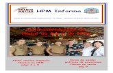 HPM Informa - policiamilitar.mg.gov.br · grupos formados por super-heróis e personagens da saga Star Wars respectivamente. Foram distribuídos aos presentes kits de escovação.