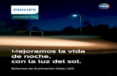 Mejoramos la vida de noche, con la luz del sol.images.philips.com/is/content/PhilipsConsumer/PDFDownloads/Mexico/... · Los paneles solares detectan automáticamente la luz exterior