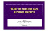 Taller de memoria para personas mayores - Mundo Asistencial · mejorar la memoria ÎestimulaciÓn cognitiva: general y especÍfica Îuso de estrategias mnemotÉcnicas en situaciones