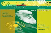 MINISTERIO DE CIENCIA E INNOVACIÓN 2009 Año Darwin · N.º 4 • 3 • AGENDA DEL MUSEO DE LA CIENCIA - El Museo de la Ciencia de Valladolid, gracias a una subvención directa de