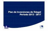 Plan de Inversiones de Edegel Periodo 2013 - 2017 · • Los escenarios empleados corresponden a la avenida y ... complicada,debidoalassobrecargasquesepresentanenotras instalaciones.