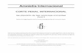 CORTE PENAL INTERNACIONAL - amnesty.org · (Tribunal de Yugoslavia), del Tribunal Penal Internacional para Ruanda (Tribunal de Ruanda) y otras organizaciones pertinentes, entre ellas