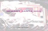 SEMANA SANTA 2013 - Servicios audiovisuales de la ... · ... Santo Sepulcro ... Grupo de Liturgia de la Parroquia de Santo Domingo. ... Ilustre e Histórica Hermandad del Santo Encuentro