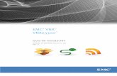 EMC VNX VNXe3300 - Dell EMC Mexico · Manager, Smarts, SnapImage, SnapSure, SnapView, ... como se muestra en la Figura 1 en la página 4. El VNXe3300 puede usar uno de los dos DAE