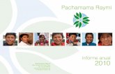Pachamama Raymi - alpakita.com · También queremos ampliar Pachamama Raymi hacia nuevas zonas de ... y tarrajear la casa, le ha ... para cada uno de sus hijos, un cuarto de herramientas,