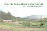 Propuesta Restauración de la Casa Hacienda de Pumamarka, … - Pumamarka Propuesta INC.pdf · del derretimiento documentado de glaciares peruanos) y de la continuada dependencia