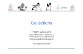 Universidad de Cantabria - personales.unican.espersonales.unican.es/corcuerp/Java/Slides/Collections.pdf · removeAll() elimina de la Collection objetivo todos los elementos que también