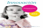 Innovación - kimberly-clark.com.mx · para bebé, toallas femeninas, productos para incontinencia, papel higiénico, servilletas, pañuelos, toallas para manos y cocina, toallitas
