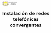 Instalación de redes - agustinsolis.files.wordpress.com · Instalación de redes telefónicas convergentes I UNIDAD Instalación de redes telefónicas convergentes . INTRODUCCIÓN