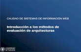 Métodos de Evaluación de Arquitecturas Software - users.dsic.upv.esusers.dsic.upv.es/~jagonzalez/JISBD2013/files/Introduction... · Arquitectura Software • Bass, Clements, y Kazman,