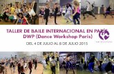 TALLER DE BAILE INTERNACIONAL EN PARÍS DWP (Dance … · A la origen del estilo Ragga Jam®, concepto pedagógico y visión coreógrafica del DANCEHALL, viaja por todo el mundo para