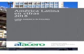América Latina en cifras 2018 - alacero.org · 2. Alacero América Latina en cifras Latin America in figures 3 _ _ _ _ Alacero –Asociación Latinoamericana del Acero– es la entidad