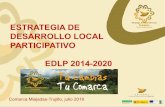 ESTRATEGIA DE DESARROLLO LOCAL PARTICIPATIVO … · ESTRATEGIA DE DESARROLLO LOCAL PARTICIPATIVO EDLP 2014-2020 Comarca Miajadas-Trujillo, julio 2016