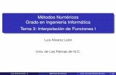 Métodos Numéricos Grado en Ingeniería Informática Tema 3 ...lalvarez/teaching/mn/2010MnTransparenciasTema3...6 El método de diferencias de Newton para calcular el polinomio interpolador