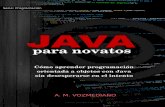 Java para novatos: Cómo aprender programación orientada a ...elcampion.com/Java para novatos_ Como aprende - A. M. Vozmediano.pdf · programar siguiendo el paradigma de orientación
