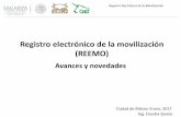 Registro electrónico de la movilización (REEMO)oncesega.org.mx/archivos/REEMO.pdf · Avances y novedades Ciudad de México Enero, 2017 Registro electrónico de la movilización