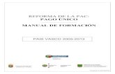 REFORMA DE LA PAC - Euskadi.eus · reforma de la pac: pago Único manual de formaciÓn pais vasco 2005-2013 versión 2 (23/06/05)