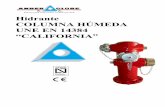 Hidrante COLUMNA HÚMEDA UNE EN 14384 “CALIFORNIAcemat.es/wp-content/uploads/2014/01/HIDRANTE-CALIFORNIA-COLUMNA... · hidrantes deben ser abiertos despacio , una vuelta cada segundo