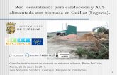 Red para calefacción y ACS centralizada alimentada con ... · Red centralizada para calefacción y ACS alimentada con biomasa en Cuéllar (Segovia). Grandes instalaciones de biomasa