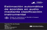 Estimaci n autom tica de acordes en audio mediante ... · implementacion de un sistema autom´ ´atico de estimaci on de acordes de se´ nales de audio por˜ ... Rom´a, Josep David