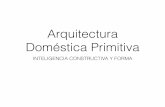 Arquitectura Doméstica Primitiva · LA VIVIENDA EN LAS SOCIEDADES PREURBANAS . Vivienda. Elementos. FUEGO Y COBIJO. Scanned by CamScanner. ... Arquitectura primitiva. Madrid: Aguilar.