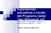 Programa radial “Jan Shinameti Joi” · Alcoholismo Halitosis o el ... Publicación de trípticos bilingües sobre VIH-SIDA