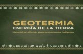 GEOTERMIA - energia.gob.cl · Este material es producto del “Convenio específico de colaboración para el desarrollo de iniciativas de difusión en geotermia para líderes indígenas”