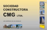 SOCIEDAD CONSTRUCTORA CMG - ccmg.cl · A la fecha, constructora CMG Ltda., ha construido más de 255.000 M2 en obras. Teniendo como principal garante de su gestión la seriedad y