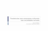 Tendencias nos consumos culturais nas sociedades actuaisconsellodacultura.gal/mediateca/extras/pinuel.pdf · 2010-12-10 · Lo que voy a exponer Reflexionaremos sobre los cambios