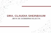 DRA. CLAUDIA SHEINBAUM - claudiacdmx.com · Seguridad e Higiene, Protección Civil, Energía, Desarrollo Empresarial, Membresía y Afiliación. Ex Presidente de Coparmex en la Ciudad