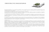 PROYECTO BIOSFERA - Joaquín Fargas · Proyecto Biosfera es un proyecto artístico que se plantea como misión colaborar activamente en la ... Distribución de biosferas de pequeño