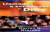 Llamados - gfol1.iglesiagetsemanidemontreal.comgfol1.iglesiagetsemanidemontreal.com/download/LLAMADOS_A_SER... · Warren W. Wiersbe y publicado por Baker Books, una división de Baker