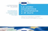 LAS POLÍTICAS DE LA UNIÓN EUROPEA La unión económica ... · Una política común para una moneda común ..... 3 Sección 2: ¿Qué supone la unión económica y monetaria en ...