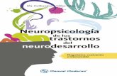 Neuropsicología de los trastornos · los criterios clínicos aplicados, y la población que se estudie. Antes se creía que este trastorno remitía en la adolescencia, pero la literatu-ra