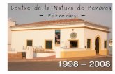Centre de la Natura de Menorca - gobmenorca.com · 16 La vegetació de Menorca en època islàmica Bernat Moll Farmacèutic i naturalista 17 ... encara hi som a temps José Luís