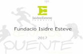 Fundacio Isidre Estevefundacioisidreesteve.org/download/es/memoria-de-actividades-2017.pdf · Memoria de actividades, indice: Pàg.3. Centros Puente. Usuarios Pàg.4. Centros Puente,