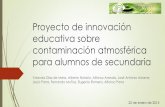 Proyecto de innovación educativa sobre contaminación ...uvtnetwork.uclm.es/files/2013/03/Proyecto-de-innovación-educativa... · para alumnos de secundaria Yolanda Díaz de Mera,
