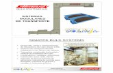 SIMATEK BULK SYSTEMS - solava.cl - Simatek Bulk 2x.pdf · SISTEMAS MODULARES DE TRANSPORTE SIMATEK BULK SYSTEMS Desarrollo, venta y mantenimiento de elevadores de cubo desde 1983.