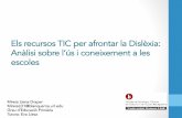 Els recursos TIC per afrontar la Dislèxia: Anàlisi sobre l ...site.blanquerna.url.edu/congres-d-estudiants/wp-content/uploads/... · Què és la dislèxia? • 10% Població espanyola.