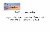 Peligro Aviario Lugar de incidencia: Panamá Periodo:Periodo ... - … Strike... · Los periodos de mayor incidencia ... Reunión con Autoridad de Aviación Civil de Panama y Aeropuerto