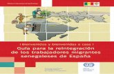 Guía para la reinteGración de los trabajadores miGrantes ... · mano de obra y su vínculo con el desarrollo en Mali, Mauritania y Senegal», financiado por el Ministerio español