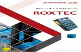 PASO DE CABLES ATEX ROXTEC - Prensaestopas.com · 2 Telf. +34 945 601 381 comercial@prensaestopas.com | Nuestra producción está organizada para atender bajo demanda y a medida.