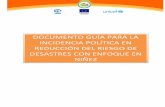 Guia para la incidencia politica en RRD con enfoque de nin ... · Características de la niñez que hace incidencia ... Un estudio desarrollado por la oficina de UNICEF para Latinoamérica