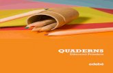 QUADERNS DE - edebe.com · QUADERNS DELLENGUA 2 Útils quaderns, programats en paral·lel al llibre de l’alumne, amb activitats de consolidació. També poden ser utilitzats independentment.
