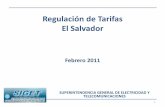 Regulación de Tarifas El Salvador - itu.int · Contrato de inversión ... Unidos de América en la fecha de la indexación inmediata superior. Formula, Ajuste de Tarifas. 11 Reformas