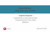 Caso Clínico Infección por el VIHregist2.virology-education.com/presentations/2018/Argentinian/08... · Caso Clínico Infección por el VIH Septiembre 2018. Caso clínico •Varón
