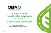 Balance de la fiscalización ambiental en el Perú · Balance de la fiscalización ambiental en el Perú 24/11/2014 ... del Informe de Supervisión Resumen Público de resoluciones